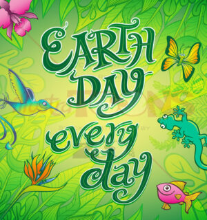 Celebrate Earth Day every day, hurry up, take action now! - illustratoons